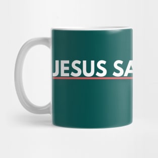 Jesus Saves Mug